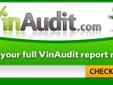 Avoid hidden problems! Make smarter buying decisions
Get instant vehicle history reports on used cars from VinAudit.com.
Use this purchase link to obtain your report 50% OFF the price.
Simply use this link : http://www.vinaudit.com/coupon=BP_50OFF
or