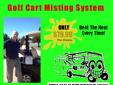Â 
YOU MAY CALL TO PURCHASE : 888-791-9952
The Handi-Mister golf cart misting sytem is the economical way to play golf when it's too hot for others to play that day. Our misting system allows you to adjust the amount of mist you receive and the mist also