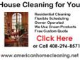 Atherton House Cleaning
20% OFF First Regular Cleaning
Visit: http://www.americanhomecleaning.net/Atherton-House-Cleaning.html
Atherton House Cleaning. Green Cleaning by Owner Operator.
House Cleaning in Atherton by American Home Cleaning.
Call Lauren
