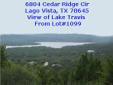 City: Lago Vista
State: TX
Zip: 78645
Price: $28000
Property Type: lot/land
Agent: Bob Ratliff
Contact: 512-587-5689
Email: canyonvistarealty@gmail.com
Unrestricted view of Lake Travis, enjoy unbelievable sunsets and storm clouds rolling in from the west.