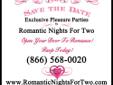 Bachelorette, Bridal Wedding Pleasure Parties.
Gather your best girlfriends and host a Romance Pleasure Party by RomanticNightsForTwo. And learn some tricks for the bedroom. Like Mom told you, "Pratice makes Perfect!"
Book your party today! We service all