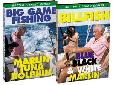 BIG GAME FISHING DVD SET SBIGGAMEDVD Includes: Billfish: Blue, Black & White Marlin & Successful Big Game Fishing. An action filled series loaded with information on trolling, baits, migratory habits, tackle & landing techniques to catch tuna, dolphin &