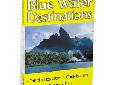DVD Blue Water Destinations: Tahiti, Bora Bora, Cook Islands & Tonga.Anchored behind the reef, visit the throbbing, vibrant, very French capital of the Society Islands - Tahiti and onto the beautiful nearby island of Moorea.A stop at Bora-Bora then onto
