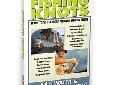 DVD FISHING KNOTSFor Both Saltwater & Freshwater Fishing. Detailed instructions, step-by-step procedures & visual close-ups make it simple for you to learn how to tie the most complex of knots. This program covers 16 fishing knots that once mastered will