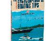 DVD The Encyclopedia of Boating TipsHundreds of must-have boating tips with amazing video and stunning 3D graphics!The Encyclopedia of Boating Tips DVD includes over 31/2 hours of video and thousands of tips gleaned from experts and veteran boating