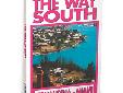 DVD The Way South Vol.1"A must viewing for anyone considering or planning a cruise south on the Intracoastal Waterway." Join us for a mile by mile, town by town trip down this fascinating and historic waterway. Discover the places to go, the marinas to