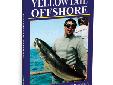 Yellowtail Offshore: Action Tackle & TechniquesIf you fish for yellowtail anywhere then you'll catch more after watching this tape! Covers tackle selection, baits and jigs, plus finding and landing instructions. 40 min.
Manufacturer: Bennett Marine Video