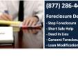 Stop foreclosure
Loan modifications
Short sale assistance
Deed in Lieu
Consent foreclosure
Foreclosure defense
Loan documentation review
Free consultations
Save your home
Stay in your home
Mortgage fraud review
Predatory lending review
â¢ Location: