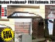 Foundation Repair Houston
Don't Wait Until It's Too Late!
Get a Handle on Your Damaged or Cracked Concrete Foundation.
We Can Help! Ponce Construction, Foundation Repair & House Leveling!
Brick, Stone and Block Works. Call Now!! FREE Estimates. ?????