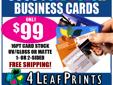 We're much more than BUSINESS CARDS!
Highest Quality, Professional Service, Nationwide!
Call or email us for the best prices!
Call: 1-888-456-5595 or email: info @4leafprints.com
FULL COLOR PRINTING, FLYERS, SIGNS, BANNERS, MAGNETS, STICKERS, MORE!