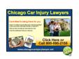 Chicago Car Injury Lawyer
Thank you for visiting Chicago Car Injury Lawyer Association, Injury Attorneys Dedicated to Representing Victims of Car Accidents all across Illinois.
800.590.2155 We have done extensive attorney reviews so that you find the