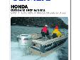 Honda 2-130 HP Four-Stroke Outboards (includes Jet-Drives), 1976-2005Part #: B7572584 pages CHAPTER ONE / GENERAL INFORMATIONManual organization / Notes, caution and warnings / Torque specifications / Engine operation / Fasteners / Lubricants / Gasket