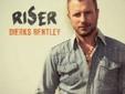 Dierks Bentley, Randy Houser & Eric Paslay Bethlehem, PA Nov 14 2014
Dierks Bentley, Randy Houser & Eric Paslay Schedule and Concert Tickets at Sands Bethlehem Event Center in Bethlehem, PA on Friday, November 14 2014 at 7:30 PM
Dierks Bentley Riser Tour