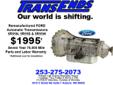 Remanufactured automatic transmissions rebuild rebuilding rebuilds Jaguar S TYPE 5R55N, FORD 5R55S 5R55W Explorer, Rebuilt Ford Automatic Transmission Transmissions eieio Mustang Thunderbird Mercury MOUNTAINEER Lincoln AVIATOR Transends Trans Ends