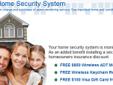 Free Security Systems | Free Keycain Remote | Free $100 VISA Card | Protect Your Home | 866-485-1350
24/7 Home Security System Monitoring, You Can Watch Your Home or Business From Your Cell Phone. Carbon Monixide Monitoring | 24/7 Burglary Fire Smoke