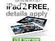 Free Apple Ipad 2 ------- GET IT NOW!!!!!
Get Your Free Apple Ipad2 in Just three Ways!!!
1. Enter Your Name
2. Enter Your E-mail
3. Get Your Free Apple Ipad2!