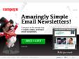 Build your own email newsletters and send it all through http://Campayn.com. Campayn is the easiest way to create, share, and track email newsletters.
Features:
- Create emails in minutes with pre-designed templates or build it from scratch
- A contacts