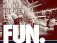 Looking for the fun. 2013 tour Philadelphia tickets?
July 19, 2013
The Mann Center
Philadelphia, PA
fun. Most Nights Summer Tour
FUN is fresh from earning two Grammys for Song of the Year for âWe Are Youngâ and Best New Artist, FUN and will head out on