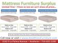 7 1 4 - 6 3 2 - 1 1 0 0 -
www . A M A T T R E S S F U R N I T U R E . com
Get a more comfortable sleep with a brand new Serta mattress
This line delivers quality mattresses at prices that anyone can afford.
*Click Image for Details*
Many brands and models