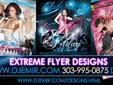 Don't think for one second that going cheaper on design will save you money
It always costs you more in the end. Increase your ROI with better designs
Get Extreme Flyer Designs For Amazing Results
For amazing flyer designs visit