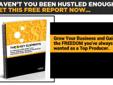 HAVEN'T YOU BEEN HUSTLED ENOUGH?
GET THIS FREE REPORT NOW...
Grow Your Business and Gain
the FREEDOM you've always
wanted as a Top Producer.
"Click Here and Get This Report Now, for FREE......."