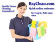 We prefer that you visit our website for a quick email estimate.
Just go to BayClean.com and click on "Get an Estimate" on our homepage.
If you like to do things the old fashioned way we still give estimates over the phone at 727-224-8846.
If we don't