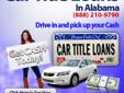 Huntsville Car Title Loans
Loans in Huntsville, AL
++ No Credit Required
++ Get Cash Today!
++ Instant Approval
Drive in and Pick up your CASH
++ Just fill out the fast quote form to see how much money you can get and you can come pick up your money in as