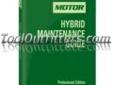 "
MOTOR INFORMATION SYSTEMS 19421 MIS19421 Hybrid Maintenance Guide
Features and Benefits:
Detailed maintenance schedules
Preventative maintenance
Component locations
Comprehensive photographs
Economy tips for extending service life
This detailed manual