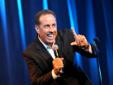 Jerry Seinfeld Tickets
03/12/2015 7:00PM
Rudder Auditorium
College Station, TX
Click Here to Buy Jerry Seinfeld Tickets