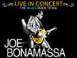 Buy Joe Bonamassa Concert Tickets For Coronado Performing Arts Center Rockford, IL Tue, Apr 30 2013 8:00 PM