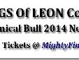 Kings Of Leon Mechanical Bull Tour Concert in Noblesville, IN
KOL Concert at the Klipsch Music Center on Saturday, August 23, 2014
Kings Of Leon will arrive for a concert in Noblesville, Indiana on Saturday, August 23, 2014. The Kings Of Leon Mechanical