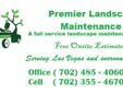 VISIT OUR WEBSITE Premier Landscape Maintenance 
Price list for mowing lawns(Our April Specials this month ONLY):
Weekly Lawn Mowing Small $15 Med $25 Large $35
Bi-Weekly Lawn Mowing Small $20 Med $30 Large $40
Once month Lawn Mowing Small $25 Med $35