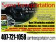 Here at Sam?s Transportation, it is our goal to get you to your destination in a prompt, safe fashion. We offer the best ground transportation services that include airport transfers, hotel pick-ups, Disney theme park transfers and transportation service