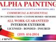 Interior & Exterior Painting
Our licensed, courteous professional painters take great work for your painting project, including:
-Commercial painting and residential painting
-Painting
-Interior Painting / Exterior Painting
-Wallpaper removal
-Brush and