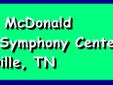 Â 
Loge Box Michael McDonald Nashville, TN Friday November 1 2013 8:00 PM
Schermerhorn Symphony Center Nashville, TN
Great seats at great prices. Loge Box, Founders Box and Floor tickets at very good prices. Click the link titled "VIEW TICKETS" to buy your