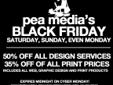 Â If you can't view the images in this email, please go here.
Â 
50% OFF OF ALL DESIGN SERVICES (including web and all design)
35% OFF OF ALL PRINT PRICES
Â 
OFFER GOOD THRU MIDNIGHT CYBER MONDAY.
Â  Â  Â  Â  Â  Â  Â  Â  Â  Â  Â  Â  Â Â  Â  Â  Â  Â  Â  Â Â 
Â E-commerce | SEO |