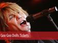 The Goo Goo Dolls Mansfield Tickets
Sunday, August 18, 2013 03:00 am @ Comcast Center - MA
The Goo Goo Dolls tickets Mansfield that begin from $80 are among the commodities that are in high demand in Mansfield. Do not miss the Mansfield show of The Goo