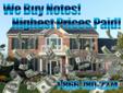 Mortgage Note Buyers - We Pay Cash for Notes & Contracts
WE PAY CASH FOR NOTES, MORTGAGES, TRUST DEEDS & CONTRACTS, NATIONWIDE
Call us at 1-866-780-2274
(between 9am-5pm PST)
or visit us online 24/7 atwww.americancontractbuyers.com 
If you sold a property