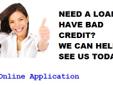 BAD CREDIT LOANS
AUTO LOANS
PERSONAL LOANS
PAY DAY LOANS
Do you need our help? Have you looked everywhere else?
Are you having a hard time paying bills?
Do you keep getting turned down for a loan because of past
or present credit problems?
STOP THE WORRY