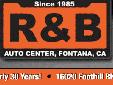 R&B Auto Center
Contact Name Lance
Cellphone 1-909-786-2223
Address 16020 Foothill Blvd. Fontana, Inland Empire CA 92335
2009 GMC Canyon: Click for Additional Information
">