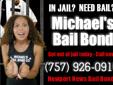 IN JAIL? NEED BAIL?
Visit: http://michaelsbailbond.com/newport-news-bail-bonds/
ï»¿ Has someone you know been arrested?
Do you need a Newport News Bail Bond ?
CALL (757) 926-0916
Dont let your friend or loved one spend another night in jail. Let us help you