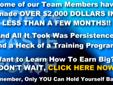 Our training program has helped some of our team members
Earn Over $2,000 in Less Than A Few Months!!
And they learned a great deal of information that they can use on
other online businesses to earn them money from all angles!!
Don't struggle online any