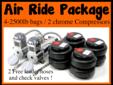 www.wheelsNparts.com AIR RIDE PACKAGE Dual Compressor Four 2500 Air Bags Suspension Brand New 1/2" Air Ride Package $380 For Your Ford Car or Truck Package Includes: One - WNP400 Dual Compressor Pack (Pack Has Two 220PSI WNP-400 Chrome Compressors) Two -