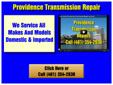 Providence Transmission Repair (401)354-2630
Does your car need transmission repair?
Are you in the Providence, RI area and need a professional
that will get the job done right the first time?
Be sure to call today for a free estimate and advice.
Call Me