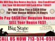 We Pay CASH For Houston Houses
Visit: http://www.tophoustonhousebuyers.com
Let Us Give You A CASH Offer Within 24Hrs!
Call Us To Find Out More! 713-574-0570
Text SELLHOUSE to 72727 for information on selling your house. May receive up to 4 messages per