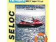 Yamaha 4-Stroke PWC 2002-10 Repair ManualCovers all WaveRunner FX, FZ and VX Models with 998cc, 1052cc and 1812cc 4-Stroke EnginesNEW!Skill Levels Special Tool Notes
Manufacturer: Seloc
Model: 9606
Condition: New
Price: $20.15
Availability: In Stock