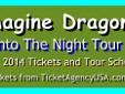 Â 
Tickets For Imagine Dragons Key Arena Seattle, WA February 11 2014
Key Arena Seattle, WA
Great seats at great prices. Floor, Lower Level and Upper Level tickets at very good prices. Click the link titled "VIEW TICKETS" to buy your tickets today. There