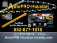 ASE Certified Automotive Repair Facility with Mobile Mechanics to Serve YOU . . .
AutoPRO-Houston
9103 EMMOTT RD.
Houston TX 77040
Tel: 832.877.1818
"We can make the vehicles you have . . . the vehicle you want and need!"
Automotive Services offered since