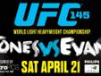 UFC 145 Atlanta Tickets on sale now
UFC 145: Jones vs. Evans is an upcoming mixed martial arts event to be held by Ultimate Fighting Championship on April 21, 2012 at the Philips Arena in Atlanta, Georgia. The event was originally expected to take place