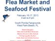 Marine Art and Crafts Show
www.FLNauticalFleaMarket.com
Â 
For the third year, the Palm Beach Marine Flea Market and Seafood Festival will take place over the weekend at the South Florida Fairgrounds. Around 200 marine-themed vendors will be offering a